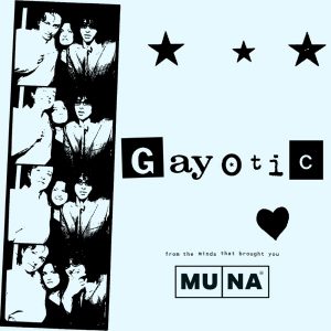 Gayotic with MUNA