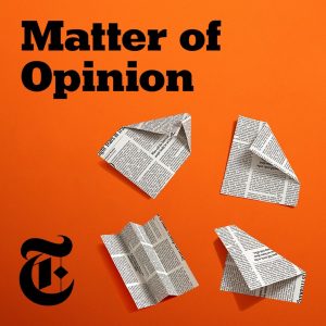 Matter of Opinion podcast