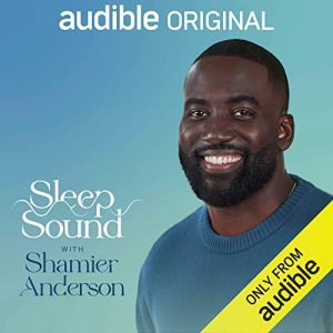 Sleep Sound with Shamier Anderson podcast