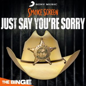 Smoke Screen: Just Say You're Sorry