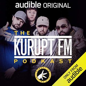 The Kurupt FM Podkast (Series 1)