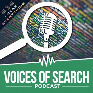 Voices of Search // A Search Engine Optimization (SEO) &amp; Content Marketing Podcast