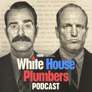 White House Plumbers Podcast