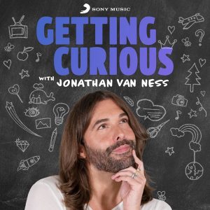 Getting Curious with Jonathan Van Ness podcast