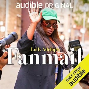 Lolly Adefope: Fanmail
