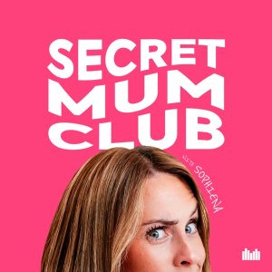 Secret Mum Club with Sophiena