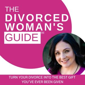 The Divorced Woman's Guide Podcast