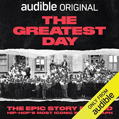 The Greatest Day: The Epic Story Behind Hip-Hop