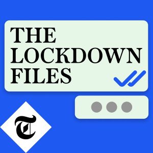 The Lockdown Files