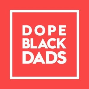Dope Black Dads Podcast
