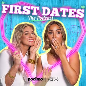 First Dates: The Podcast