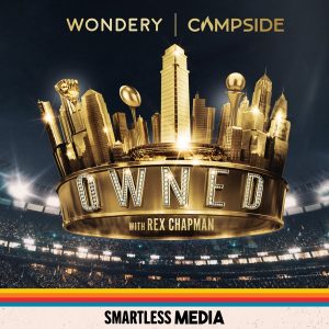 Owned with Rex Chapman podcast