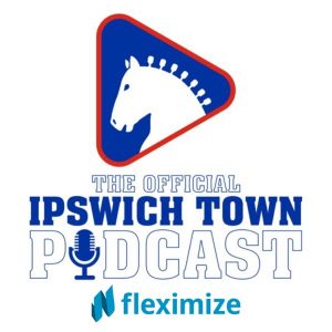 The Official Ipswich Town Podcast