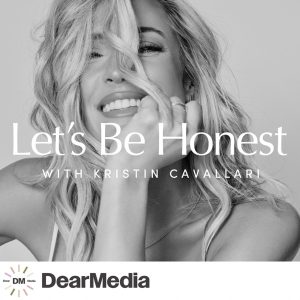 Let's Be Honest with Kristin Cavallari