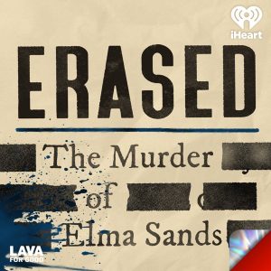 Erased: The Murder of Elma Sands