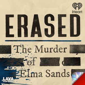 Erased: The Murder of Elma Sands
