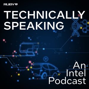 Technically Speaking: An Intel Podcast