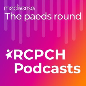 The paeds round - from RCPCH and Medisense
