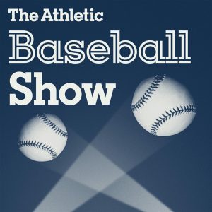The Athletic Baseball Show: A show about MLB podcast