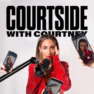Courtside with Courtney