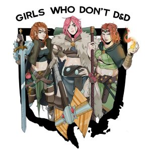Girls Who Don‘t DnD podcast