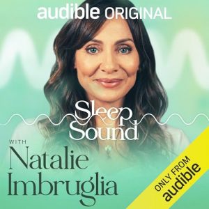 Sleep Sound with Natalie Imbruglia