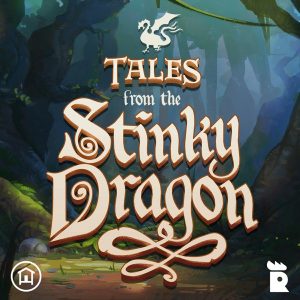 Tales from the Stinky Dragon podcast