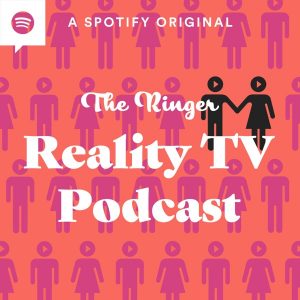 The Ringer Reality TV Podcast