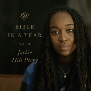 Through the Bible in a Year with Jackie Hill Perry