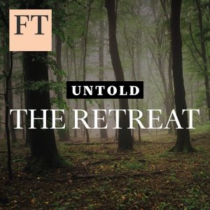 Untold: The Retreat