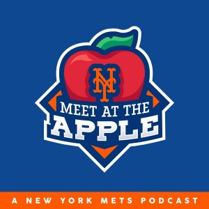 Meet at the Apple (New York Mets Official Podcast)