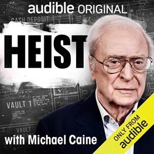 Heist with Michael Caine