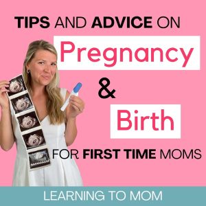 Learning To Mom: The Pregnancy Podcast for First Time Moms and Expecting Mothers