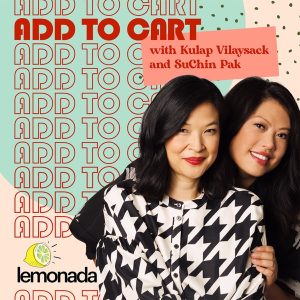 Add to Cart with Kulap Vilaysack &amp; SuChin Pak