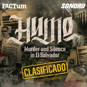 HUMO: Murder and Silence in El Salvador