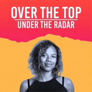 Over The Top Under The Radar