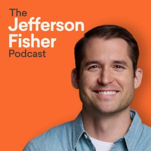The Jefferson Fisher Podcast