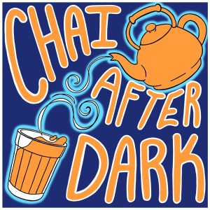 Chai After Dark Podcast