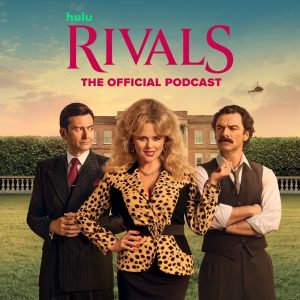 Rivals: The Official Podcast