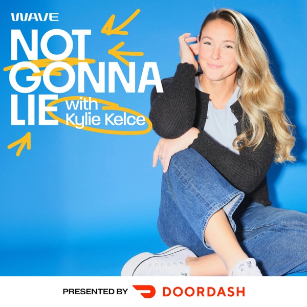 Not Gonna Lie with Kylie Kelce