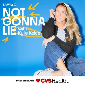 Not Gonna Lie with Kylie Kelce