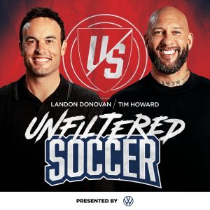 Unfiltered Soccer with Landon Donovan and Tim Howard