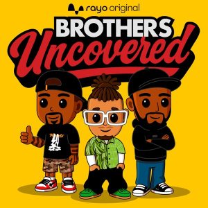 Brothers Uncovered