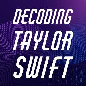 Decoding Taylor Swift: A Storytelling Revolution