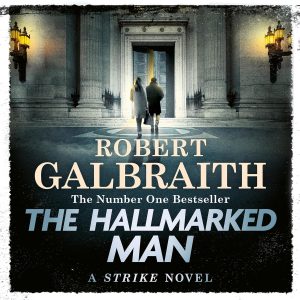The Hallmarked Man: Cormoran Strike, Book 8
