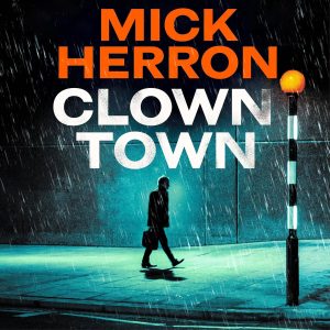 Clown Town: Slough House, Book 9