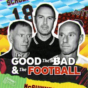 The Good, The Bad &amp; The Football