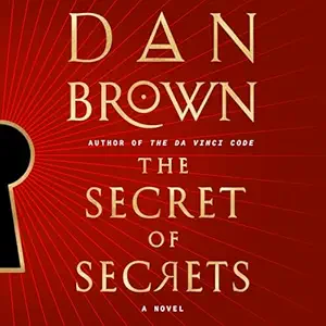 The Secret of Secrets: Robert Langdon Book 6