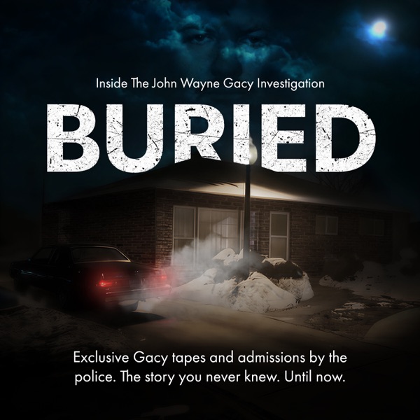 BURIED: Inside the John Wayne Gacy Investigation