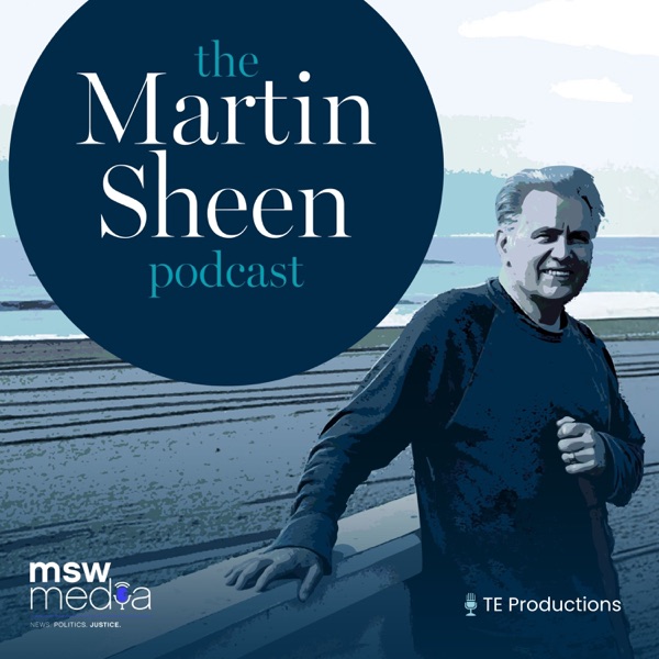The Martin Sheen Podcast